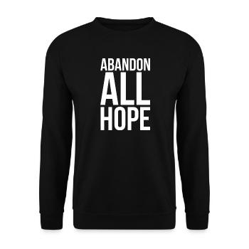 Abandon All Hope kühne Typografie von Dante - Unisex Pullover - Schwarz - Vorne - Alina (178cm) & Michal (187cm)
