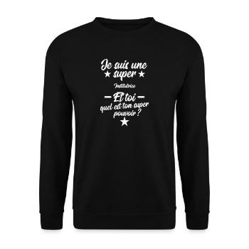 Je suis une super Institutrice cadeau - Sweat-shirt Unisexe - noir - Devant - Alina (178cm) & Michal (187cm)