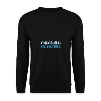Grand frère Pas un enfant unique - Sweat-shirt Unisexe - noir - Devant - Alina (178cm) & Michal (187cm)