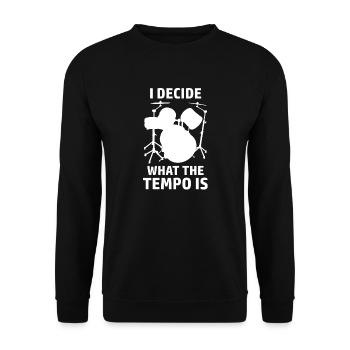 Drummer Tempo Schlagzeuger Spruch Schlagzeug - Unisex Pullover - Schwarz - Vorne - Alina (178cm) & Michal (187cm)