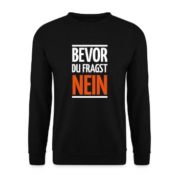 Bevor Du Fragst: Nein - lustiges, ideales Geschenk - Unisex Pullover - Schwarz - Vorne - Alina (178cm) & Michal (187cm)