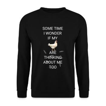 Some time I wonder if my chicken are thinking abou - Sweat-shirt Unisexe - noir - Devant - Alina (178cm) & Michal (187cm)
