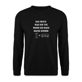 Das erste was ich tue wenn ich nach hause komme - Unisex Pullover - Schwarz - Vorne - Alina (178cm) & Michal (187cm)