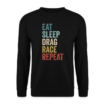 Eat Sleep Drag Race Repeat Drag Racing - Unisex Sweatshirt - black - Front - Alina (178cm) & Michal (187cm)