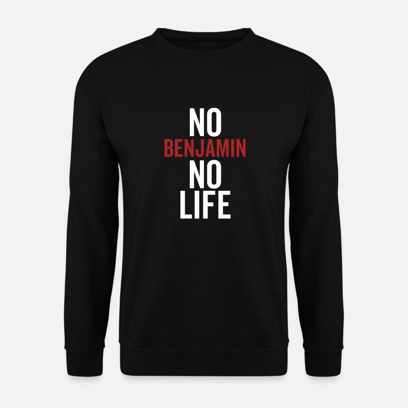 No Benjamin No Life - Unisex Sweatshirt - black