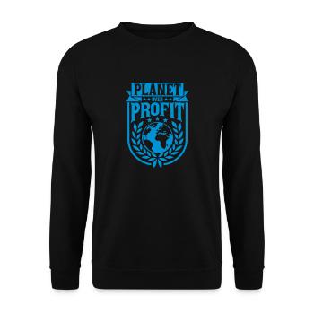 planet over profit Zitat - Unisex Pullover - Schwarz - Vorne - Alina (178cm) & Michal (187cm)