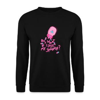 what if i lose my sparkle Spruch mental health - Unisex Pullover - Schwarz - Vorne - Alina (178cm) & Michal (187cm)