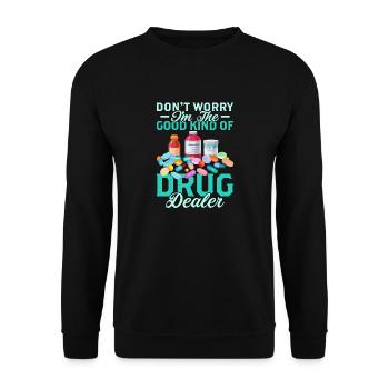 Don't Worry I'm The Good Kind Of Drug Dealer Pharm - Unisex Sweatshirt - black - Front - Alina (178cm) & Michal (187cm)