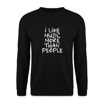 i like music more than people weiß - Unisex Pullover - Schwarz - Vorne - Alina (178cm) & Michal (187cm)
