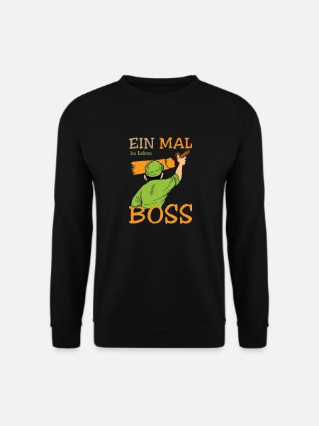 Einmal im Leben Malboss Lustiger Spruch Design - Unisex Pullover - Schwarz