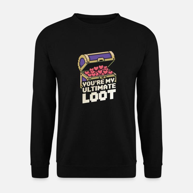 You are my ultimate loot - Unisex Sweatshirt - black