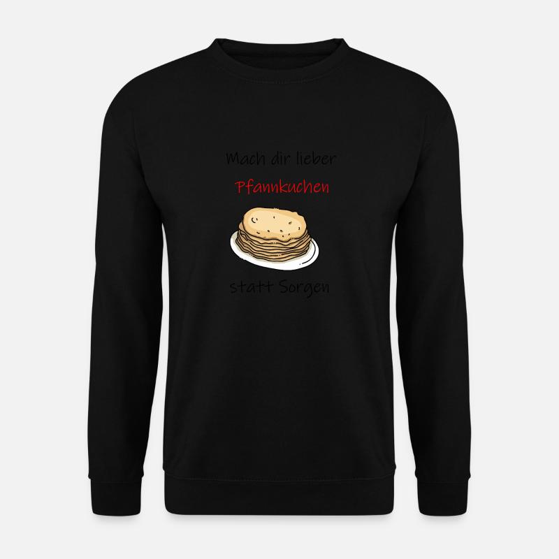 Pfannkuchen statt sorgen - Unisex Pullover - Schwarz