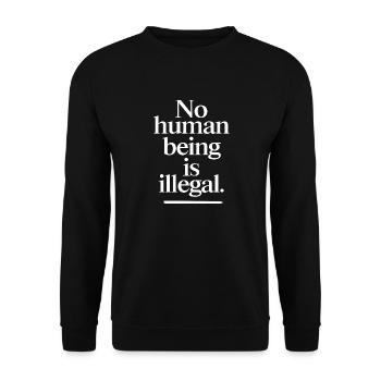 no human being is illegal - The Original - Unisex Pullover - Schwarz - Vorne - Alina (178cm) & Michal (187cm)