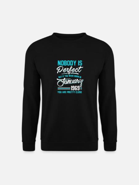 Januar 1969 Du bist ziemlich nah dran, perfekt - Unisex Pullover - Schwarz
