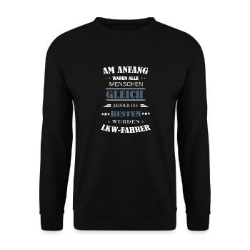 Die besten wurden LKW Fahrer - lustiger Spruch - Unisex Pullover - Schwarz - Vorne - Alina (178cm) & Michal (187cm)