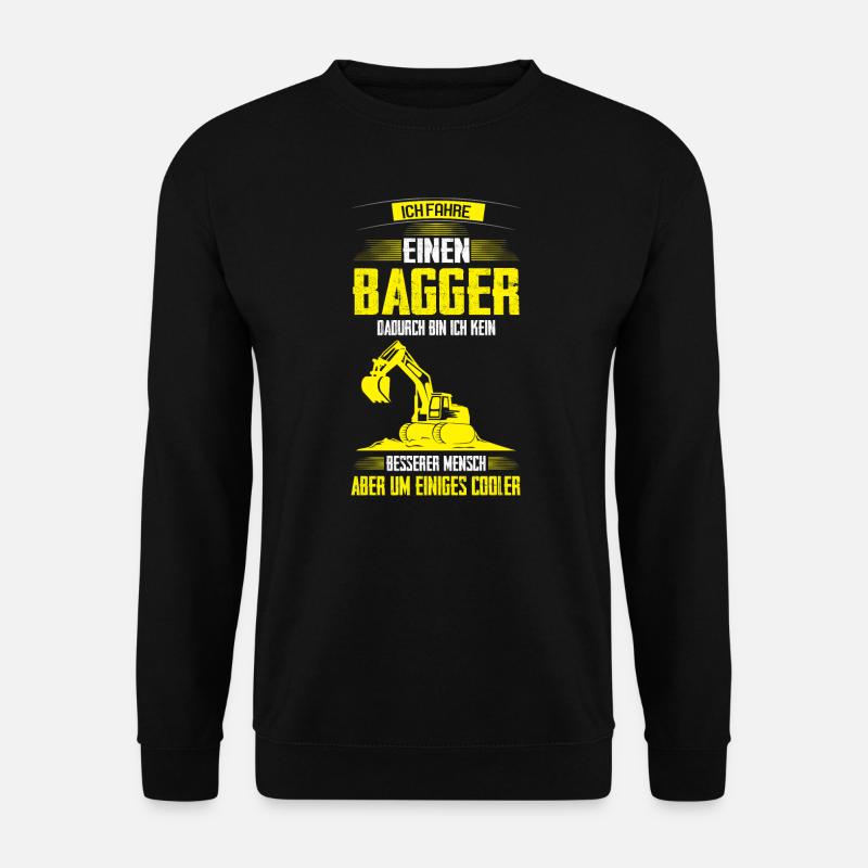Baggerfahrer Bagger Bagger fahren Geschenk - Unisex Pullover - Schwarz
