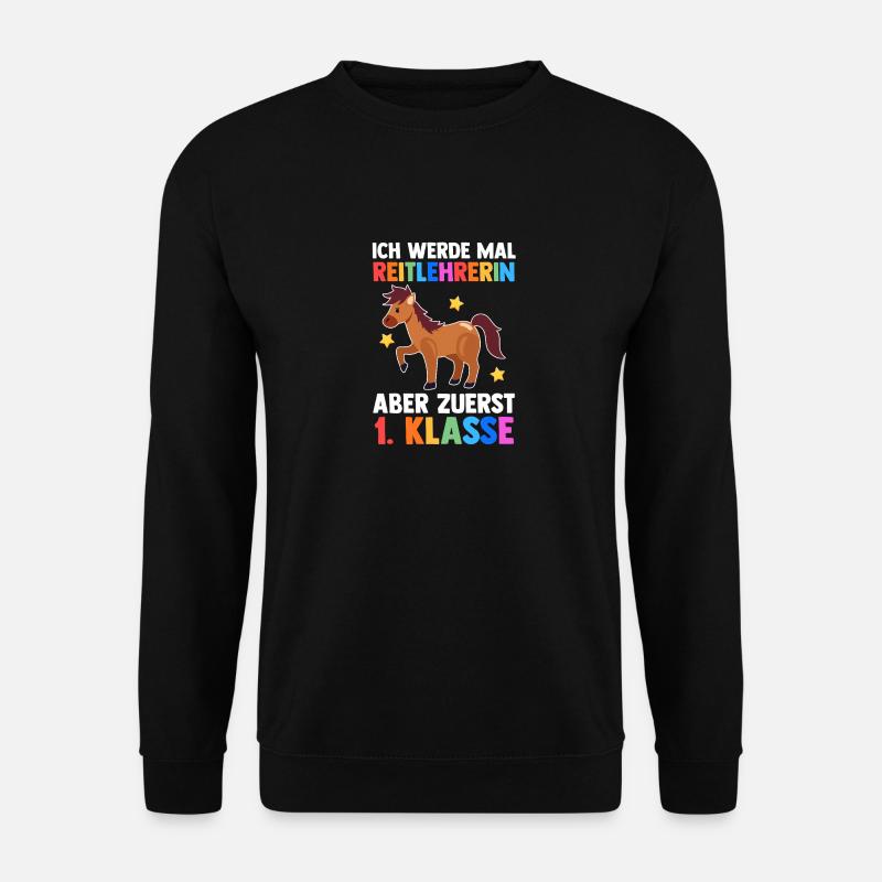 Reiten Pferde Erste Klasse Einschulung Schulkind - Unisex Pullover - Schwarz