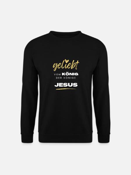 Geliebt vom König der Könige Jesus - Unisex Pullover - Schwarz