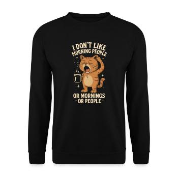 I Hate Morning People And Mornings And People - Unisex Sweatshirt - black - Front - Alina (178cm) & Michal (187cm)