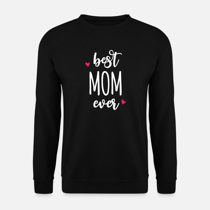 Best Mom Ever - Unisex Sweatshirt - black