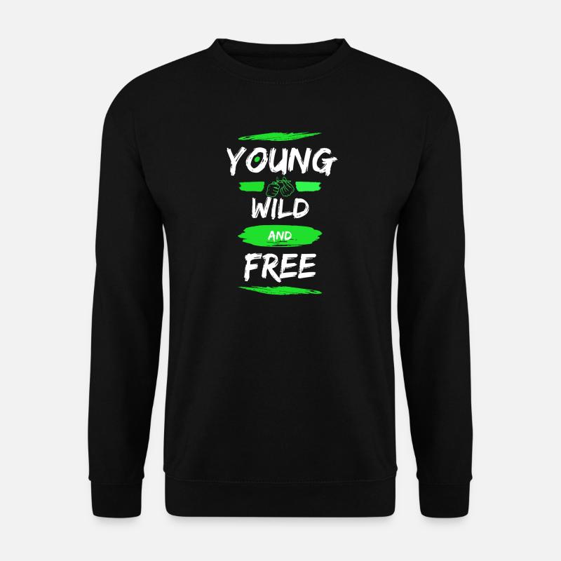 Young wild and free - Unisex Sweatshirt - black