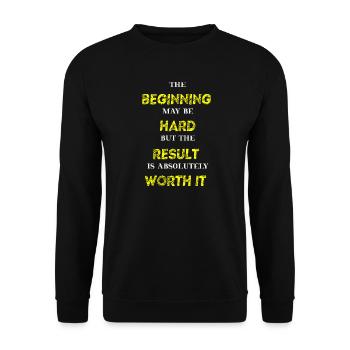 Beginning hard Result Worth it Gift Idea - Unisex Sweatshirt - black - Front - Alina (178cm) & Michal (187cm)