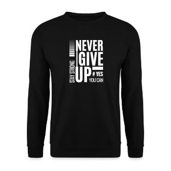 Gib niemals auf kühne Typografie - Unisex Pullover - Schwarz - Vorne - Alina (178cm) & Michal (187cm)