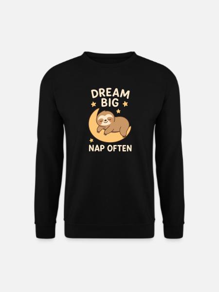 Sloth - Dream Big - Unisex Sweatshirt - black