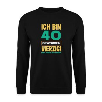 Funny 40th Birthday Gift Birthday Shirt - Unisex Sweatshirt - black - Front - Alina (178cm) & Michal (187cm)