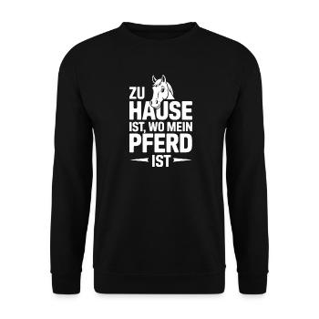 Zu Hause Ist Wo Mein Pferd Ist Lustige Pferdeliebe - Unisex Pullover - Schwarz - Vorne - Alina (178cm) & Michal (187cm)