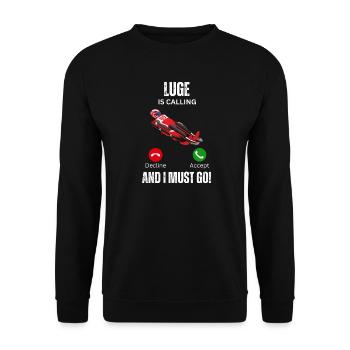 Luge is calling and I must go - Unisex Sweatshirt - black - Front - Alina (178cm) & Michal (187cm)