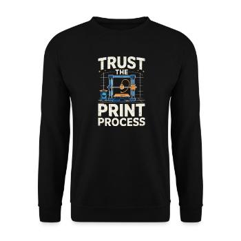  Trust The Print Process Lustiger 3D Druck Spruch - Unisex Pullover - Schwarz - Vorne - Alina (178cm) & Michal (187cm)