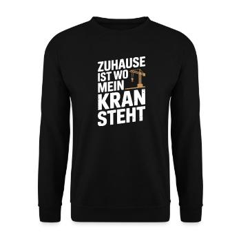  Zuhause Ist Wo Mein Kran Steht Kranfahrer Baukran - Unisex Pullover - Schwarz - Vorne - Alina (178cm) & Michal (187cm)
