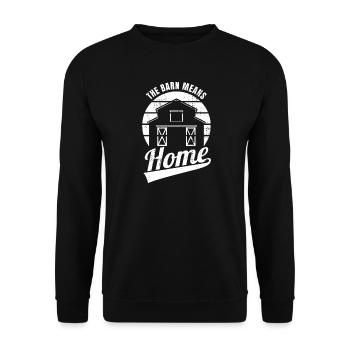 Scheune bedeutet Zuhause - Unisex Pullover - Schwarz - Vorne - Alina (178cm) & Michal (187cm)