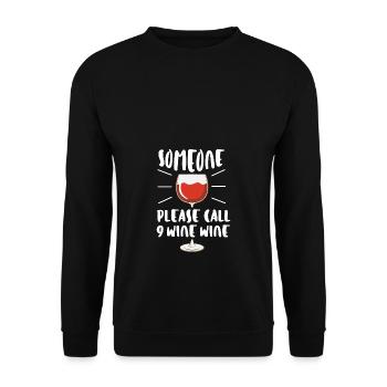 Bitte jemand 9 Wein Wein anrufen - Unisex Pullover - Schwarz - Vorne - Alina (178cm) & Michal (187cm)