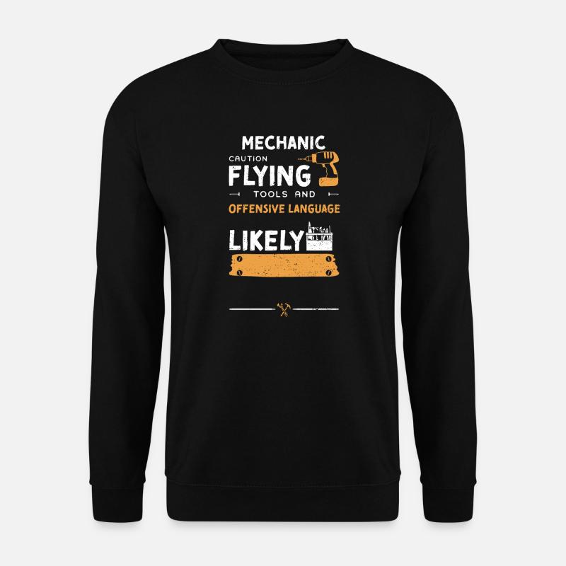 Mechanic Caution Flying Tools on... - Unisex Sweatshirt - black