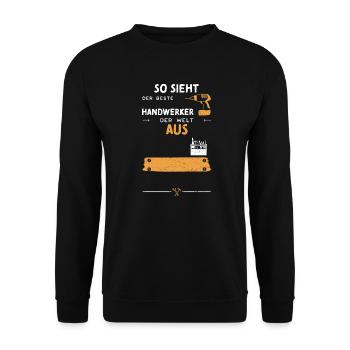 So Sieht Der Beste Handwerker De... - Unisex Pullover - Schwarz - Vorne - Alina (178cm) & Michal (187cm)