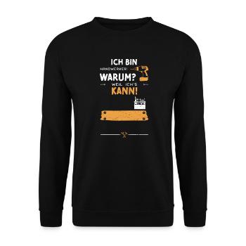 Ich Bin Handwerker! Warum? Weil... - Unisex Pullover - Schwarz - Vorne - Alina (178cm) & Michal (187cm)