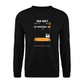 Der Arzt Sagt Es Ist Unheilbar - Unisex Pullover - Schwarz - Vorne - Alina (178cm) & Michal (187cm)
