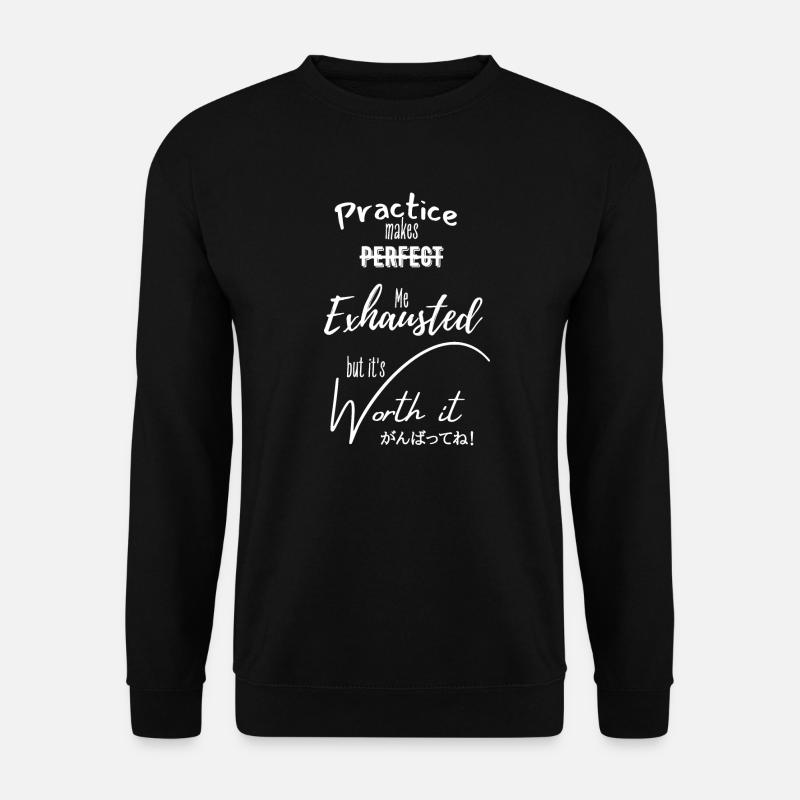Practice makes perfect - Unisex Sweatshirt - black