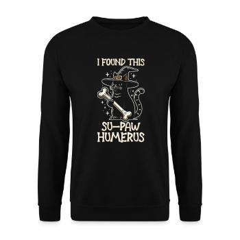 Halloween Cat Witch Humor Saying Funny - Unisex Sweatshirt - black - Front - Alina (178cm) & Michal (187cm)