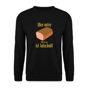 Leberkäse - Alles unter 500 Gramm ist Aufschnitt - Unisex Pullover - Schwarz - Vorne - Alina (178cm) & Michal (187cm)