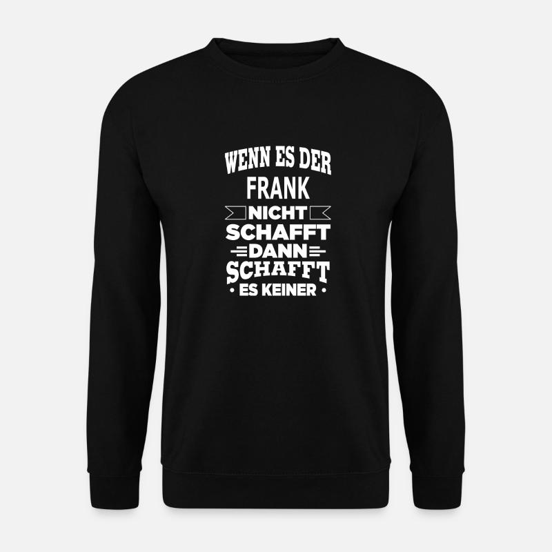 FRANK - Unisex Pullover - Schwarz