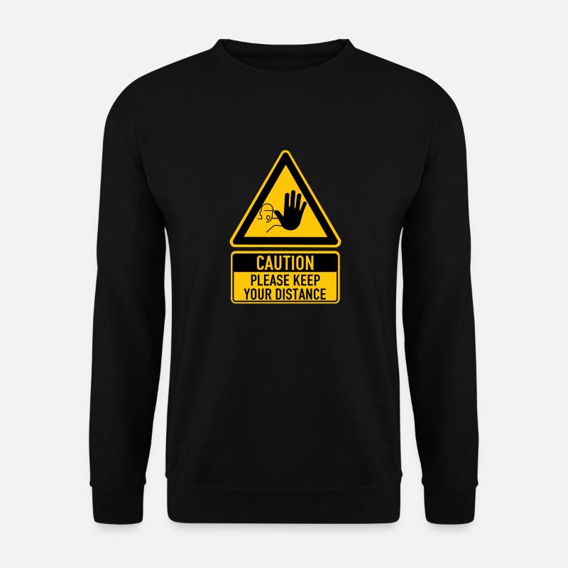 Corona Caution Please keep your distance Warning - Unisex Pullover - Schwarz