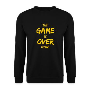 The Game is over now! - Unisex Sweatshirt - black - Front - Alina (178cm) & Michal (187cm)