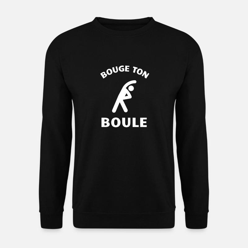 bouge ton boule - Sweat-shirt Unisexe - noir