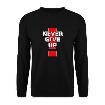 Never give up! - Unisex Pullover - Schwarz - Vorne - Alina (178cm) & Michal (187cm)