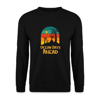 Ocean Days Ahead Vacation Summer Trip Tropical - Unisex Sweatshirt - black - Front - Alina (178cm) & Michal (187cm)