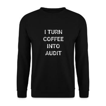 I Turn Coffee Into Audit - Unisex Sweatshirt - black - Front - Alina (178cm) & Michal (187cm)