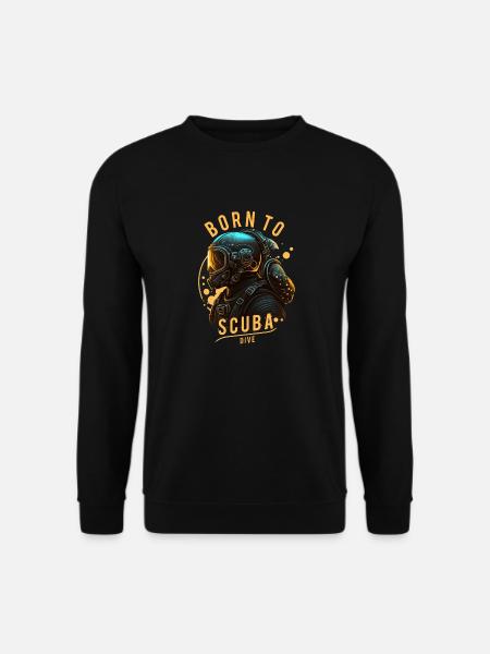 Born to Scuba Dive - Taucher, Spruch, Geschenkidee - Unisex Pullover - Schwarz